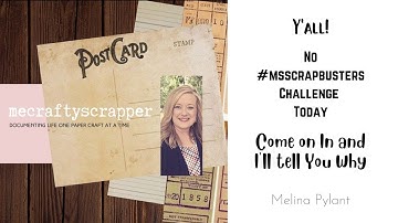 NO CHALLENGE TODAY! GUESS WHY??? #msscrapbusters