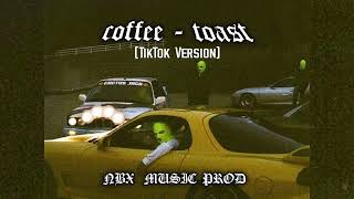 Dj Coffee _-_ Toast Remix ( Tiktok Version ) prod by arieremixer