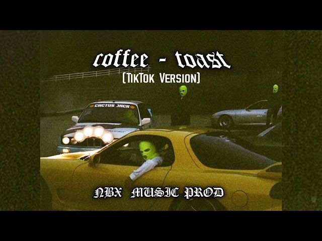 Dj Coffee _-_ Toast Remix ( Tiktok Version ) prod by arieremixer class=