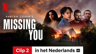 Missing You (Seizoen 1 Clip 2 ondertiteld) | Trailer in het Nederlands | Netflix