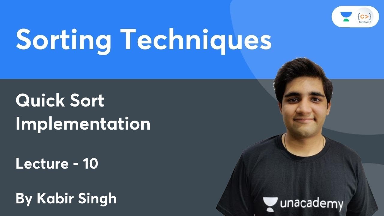 L10 | Quick Sort Implementation | Sorting Techniques by Kabir Singh ...