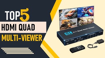 Top 5 Best HDMI Quad Multi Viewer in 2024