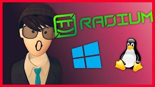 How To Install and Set Up Radium On Windows (AND Linux!)