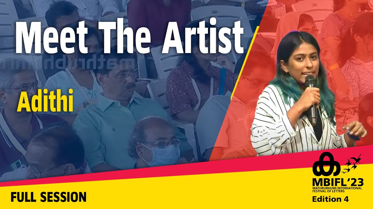 Meet The Artist -Adithi | MBIFL'23 Full Session - YouTube