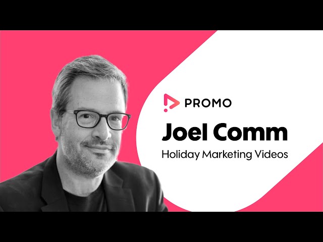 How To Make Holiday Marketing Videos with Joel Comm | Promo.com