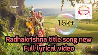 Radhakrishna title song|| Krish hai vistar|| Full song Lyrical video