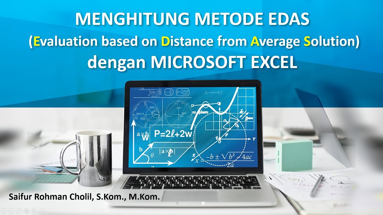 MENGHITUNG METODE EDAS DENGAN EXCEL - YouTube