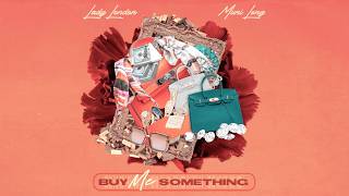 Lady London, Muni Long - Buy Me Something (Audio)