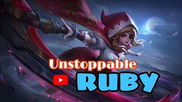 Unstoppable Ruby game play highlights #mobilelegends #fypシ 
