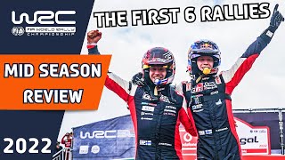 WRC 2022 Mid Season Review. The First 6 WRC Rallies of 2022.