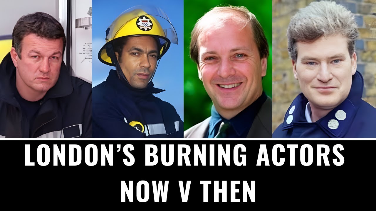 London's Burning Actors: Then V Now