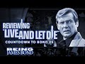 Reviewing 'Live and Let Die' - Countdown to Bond 25
