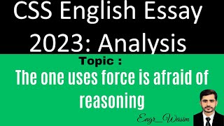 How to Crack CSS Essay ? | CSS Essay "The one uses force is afraid of reasoning". Profile