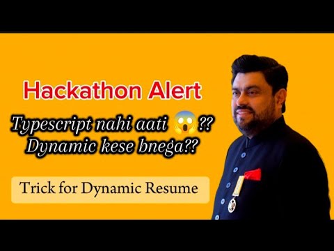 Trick to Make Dynamic Resume | 3rd Milestone | Hackathon | Typescript ...