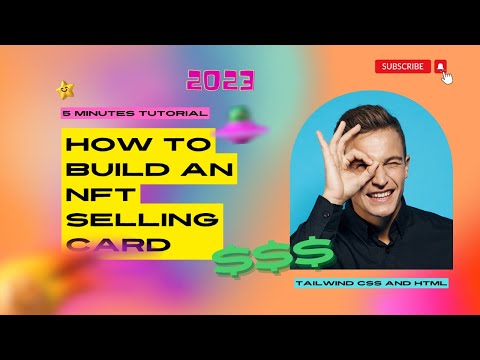 Build an NFT Selling Card in Just 5 Minutes with Tailwind CSS and HTML: Quick and Easy Tutorial 2023