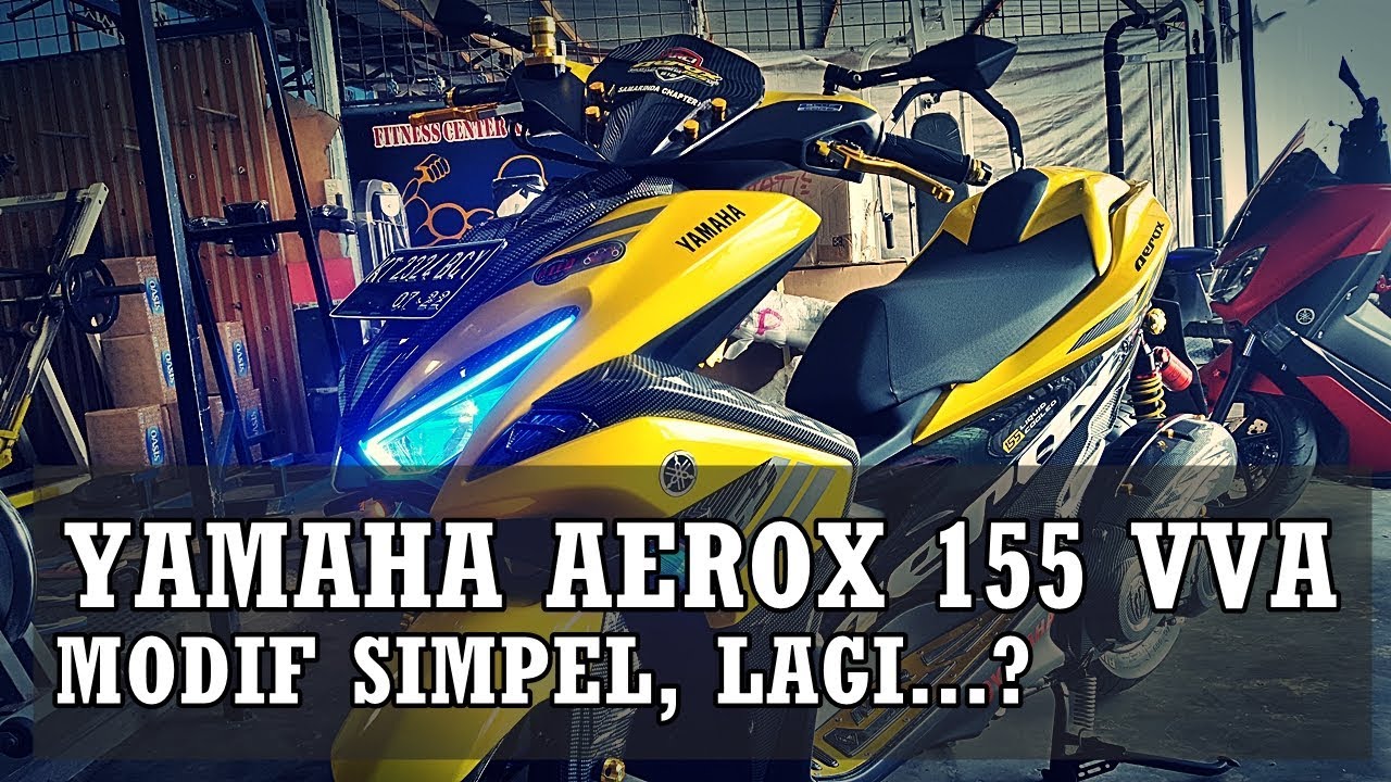 Modif Simple Yamaha Aerox 155 VVA Std Yellow YouTube