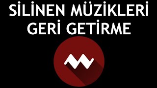 Myt Müzik Silinen Müzikleri Geri Getirme Nasıl Yapılır?
