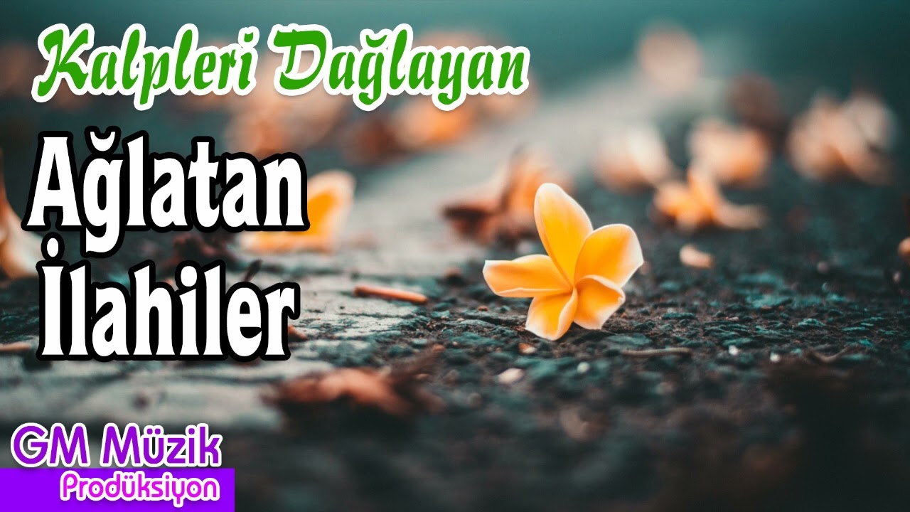 Hüzünlü  Ağlatan İlahiler 💖 Kalpleri Dağlayan İlahiler 💖 Karışık İlahiler