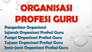 ORGANISASI PROFESI GURU