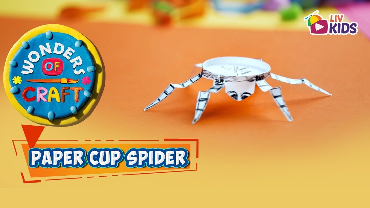 Paper Cup Spider - Wonders Of Craft - LIV Kids - YouTube