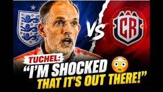 🔥 Tuchel Reacts in Disbelief After Surprise Leak! 😳 England v Costa Rica