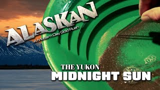 Alaskan: A Modern Day Gold Rush  Part Seven