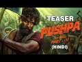 #Pushpa - The Rise (Hindi) Teaser | Allu Arjun, Rashmika, Fahadh Faasil | DSP | Sukumar