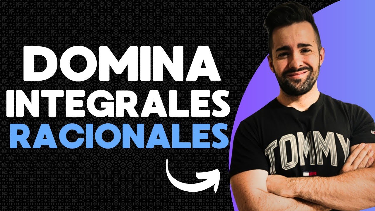 🎯 DOMINA las INTEGRALES RACIONALES 😱 | Paso a Paso