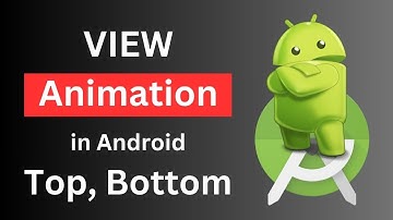 Android view animation top to bottom | Android slide up animation | Android slide down animation