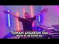MOTIF BAND - TUHAN JAGAKAN DIA [ REMIX BY RR - RYCKO RIA ]