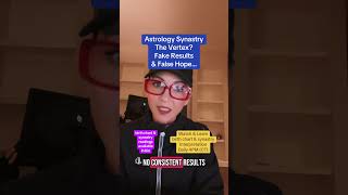 The vertex fake results & false results #astrologyjane