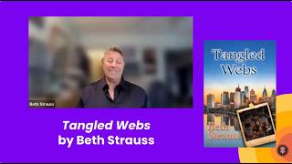 Beth strauss talks about Tangled Webs, the first book in her new detective series.