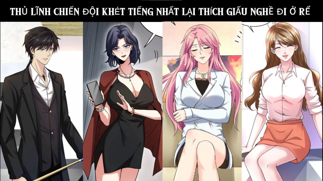 FULL THỦ LĨNH CHIẾN ĐỘI KHÉT TIẾNG NHẤT LẠI THÍCH GIẤU NGHỀ ĐI Ở RỂ | REVIEW TRUYỆN