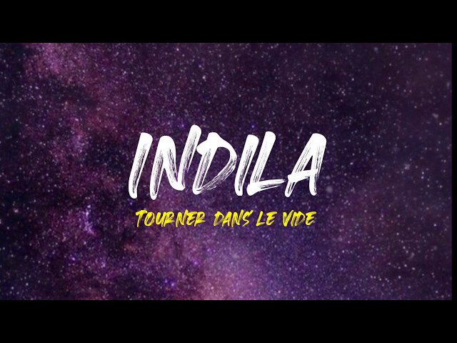 Indila - Tourner dans le vide (French + English Lyrics) class=