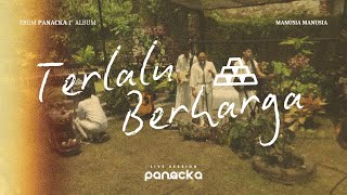 Download Lagu PANACKA - Terlalu Berharga (Official Lyric Video) Live Session MP3