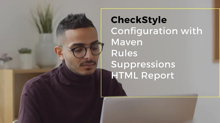 CheckStyle || Maven || Configuration|| HTML Report  - 1