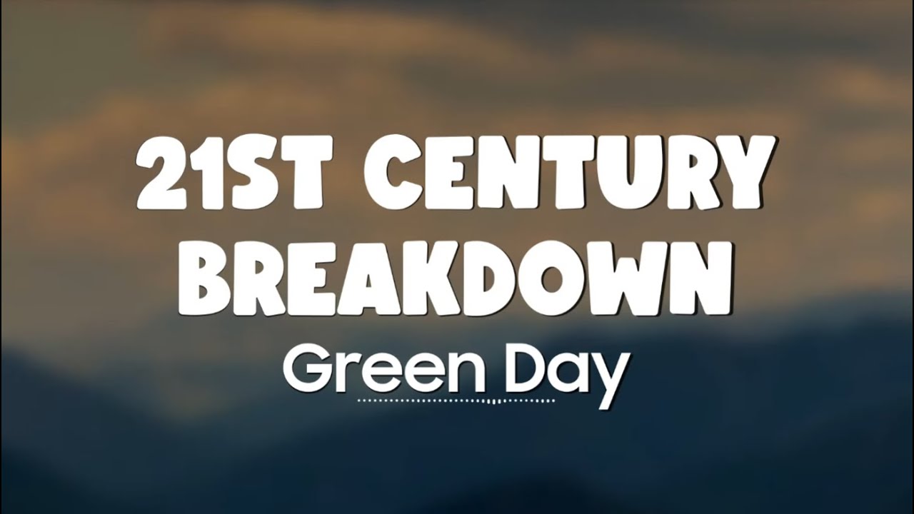 Download Green Day - 21st Century Breakdown (Lyrics + Vietsub)