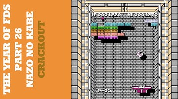 The Year of FDS - Part 26 - Nazo no Kabe/Crackout (謎の壁)