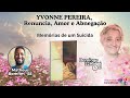 MEMÓRIAS DE UM SUICIDA - YVONNE PEREIRA - RENÚNCIA, AMOR E ABNEGAÇÃO I MATHEUS BOMFIM (SE)