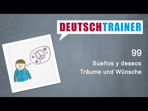Alemán para principiantes (A1/A2) | Deutschtrainer: Sueños y deseos