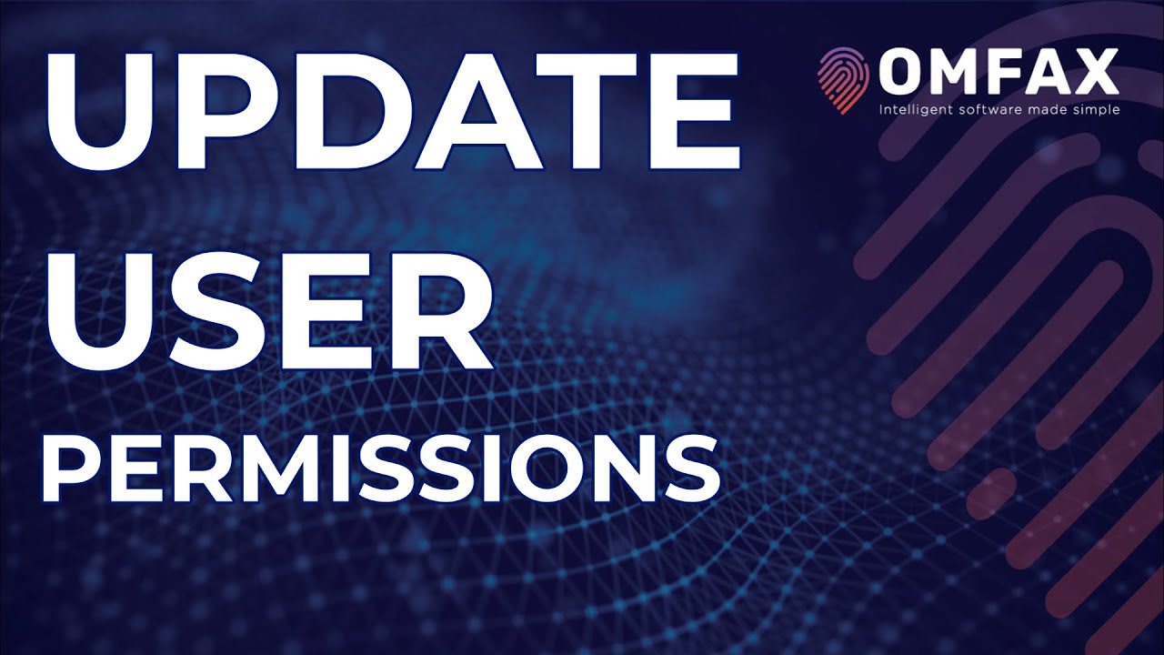 User Maintenance - Changing User Permissions - Keyfax Administration