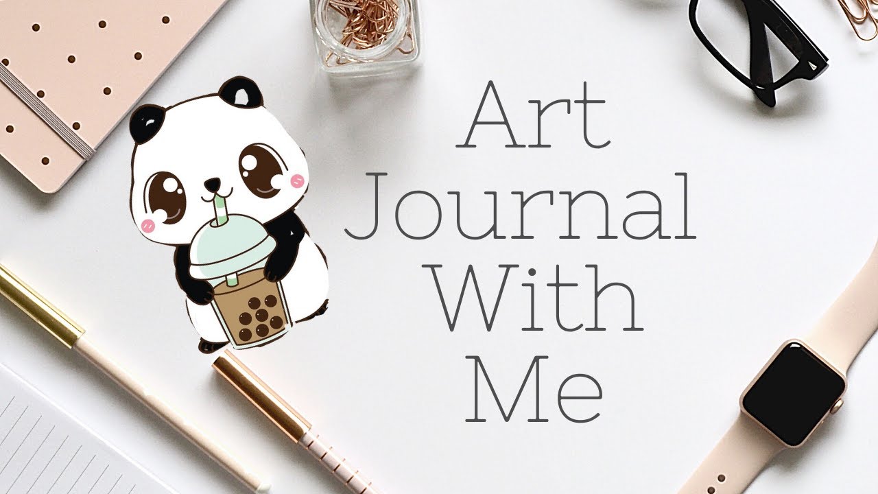 Art Journal with me | feel good |