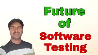 Is Software Testing still Worth To Learn