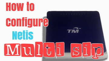 netis  configure for multi sip | vdsl only
