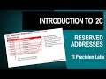 Introduction to I2C: Reserved addresses