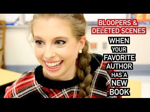 BLOOPERS & DELETED SCENES : When Your Favorite Author Has a New Book
