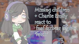 Missing children react to fnaf fazbear frights 'Fetch' //pl/eng