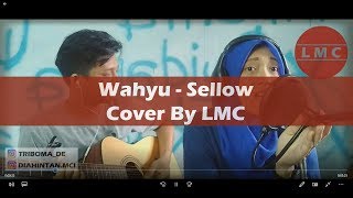 Wahyu - Sellow ( Cover By LMC )