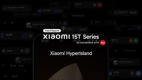 Xiaomi HyperIsland | Xiaomi 15T Series
