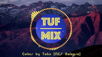 Colors by Tobu [HOUSE] [EDM] | Amazing EDM Songs for 2017 🎧 by TUFMix📀🎚